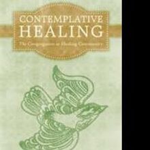 Parish Minister Francis Geddes Pens CONTEMPLATIVE HEALING