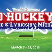 11th Hour Theatre to Debut Michael Ogborn's Latest FIELD HOCKEY HOT, 3/5-22