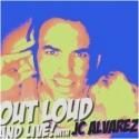Lineup Announced for This Week's OUT LOUD & LIVE! WITH JC ALVAREZ Tonight, 9/14