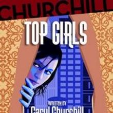 Antaeus Company's TOP GIRLS Adds Sunday Evening Performances