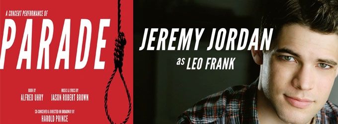 TV Exclusive: PARADE Finds Its 'Leo Frank'- Jeremy Jordan Will Lead Manhattan… Video
