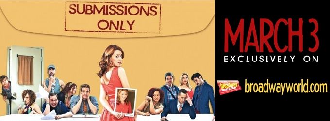 TV: SUBMISSIONS ONLY to Return to BroadwayWorld.com for Season 3 on March 3, Check… Video