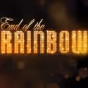 END OF THE RAINBOW to Close on Broadway August 19; LA Stop, Tour and Film in…