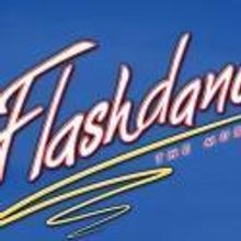 FLASHDANCE THE MUSICAL Heading to Broadway in August 2013!