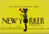 VIDEO: Amazon Studios' New Series THE NEW YORKER PRESENTS Premieres Today