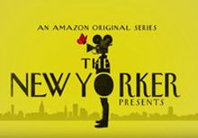 VIDEO: Amazon Studios' New Series THE NEW YORKER PRESENTS Premieres Today