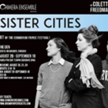 Edinburgh Fest Hit SISTER CITIES to Make Chicago Premiere with Chimera Ensemble