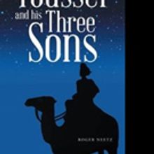 Roger Neetz Pens YOUSSEF AND HIS THREE SONS