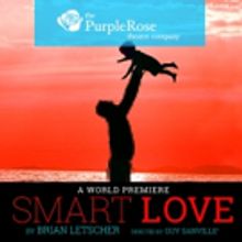 Dark Comedy SMART LOVE to Premiere This Month at Purple Rose Theatre