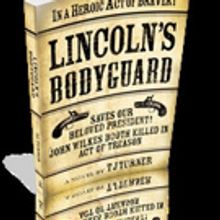 LINCOLN'S BODYGUARD Now Available in Trade Paper
