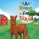Dana Parker Pens A HOME FOR DIXIE