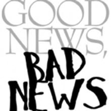 BWW Blog: Lauren Ward - The Good News and the Bad News: Pulling a Show Together with a Time Crunch