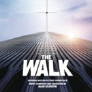 Sony Classical Releases THE WALK Original Motion Picture Soundtrack Today