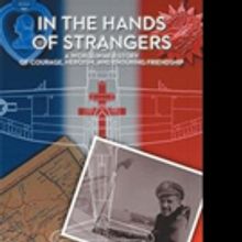 Author Shares Her Father's War Story 'In the Hands of Strangers'