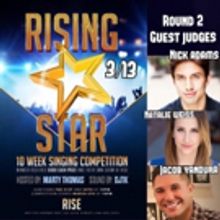 Nick Adams, Natalie Weiss & Jacob Yandura to Judge Second Round of RISING STAR Singin