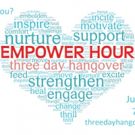 Three Day Hangover to Build Community with THE EMPOWER HOUR