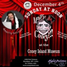 MAGIC AT CONEY in Brooklyn this Weekend