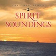 David Reid Brown Shares SPIRIT SOUNDINGS