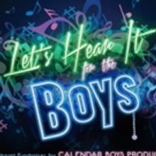 Calendar Boys Productions Presents LET'S HEAR IT FOR THE BOYS One Night Cabaret