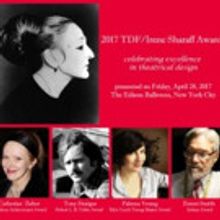Catherine Zuber and Tony Straiges Among 2017 Theatre Development Fund/Irene Sharaff A