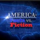 American Heroes Channel to Present AMERICA: FACTS VS. FICTION Marathon, 9/5