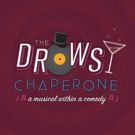 Lyric Theatre to Stage THE DROWSY CHAPERONE This August
