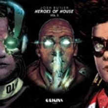 Josh Butler Releases 'Heroes Of House' Vol. 2 ft. Bontan & Remix of Robert Owens