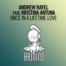 Andrew Rayel's 'Once In A Lifetime Love' ft. Kristina Antuna Out Now