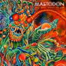 Mastodon's 'Once More 'Round the Sun' Vinyl Released Today