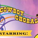 Classic Western Music Comes to Duplex Cabarey and Piano Bar with COWBOY CHORAL…