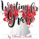 WAITING FOR GRACE World Premiere Extends at Odyssey Theatre