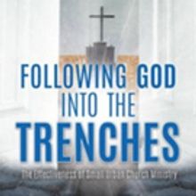 'Following God into the Trenches' is Released