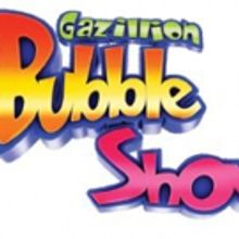 GAZILLION BUBBLE SHOW Kicks Off 10th Year in NYC