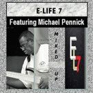 Jazz-Soul Ensemble E-Life 7 Feat Michael Pennick to Release Debut Album 'Miked Up'
