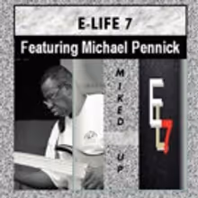 Jazz-Soul Ensemble E-Life 7 Feat Michael Pennick to Release Debut Album 'Miked Up'
