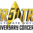 STAR TREK: THE ULTIMATE VOYAGE Concert Tour to Stop at Segerstrom Center This May