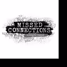 Craigslist-Inspired MISSED CONNECTIONS to Return Off-Broadway