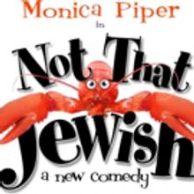 Monica Piper's NOT THAT JEWISH Travels Off-Broadway Tonight