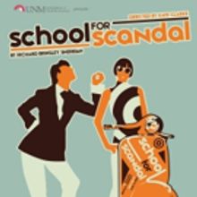 UNM's Department of Theatre and Dance Presents THE SCHOOL FOR SCANDAL