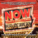 Hits from RENT, WICKED & More to be Featured on First NOW THAT'S WHAT I CALL…
