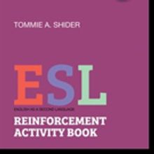 Tommie A. Shider Announces ESL - REINFORCEMENT ACTIVITY BOOK