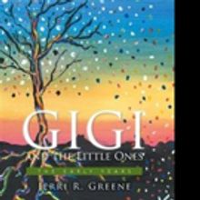 Jerri R. Greene Releases GIGI AND THE LITTLE ONES