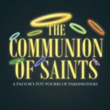 John Miller Releases 'The Communion of Saints: A Pastor's Potpourri of Parishioners'