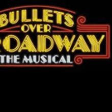 BULLETS OVER BROADWAY Premiers at Schuster Center
