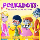 Full Cast, Creative Team Set for POLKADOTS Premiere at Ivoryton Playhouse