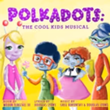 Full Cast, Creative Team Set for POLKADOTS Premiere at Ivoryton Playhouse