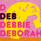 Theatre of NOTE presents West Coast Premiere of D DEB DEBBIE DEBORAH