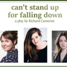CAN'T STAND UP FOR FALLING DOWN, Starring Ellie Nunn, to Play Theatre N16