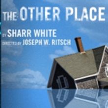 Rep Stage to Open 24th Season with Sharr White's THE OTHER PLACE