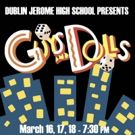 Dublin Jerome High School to Roll the Dice on GUYS AND DOLLS